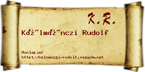 Kálmánczi Rudolf névjegykártya